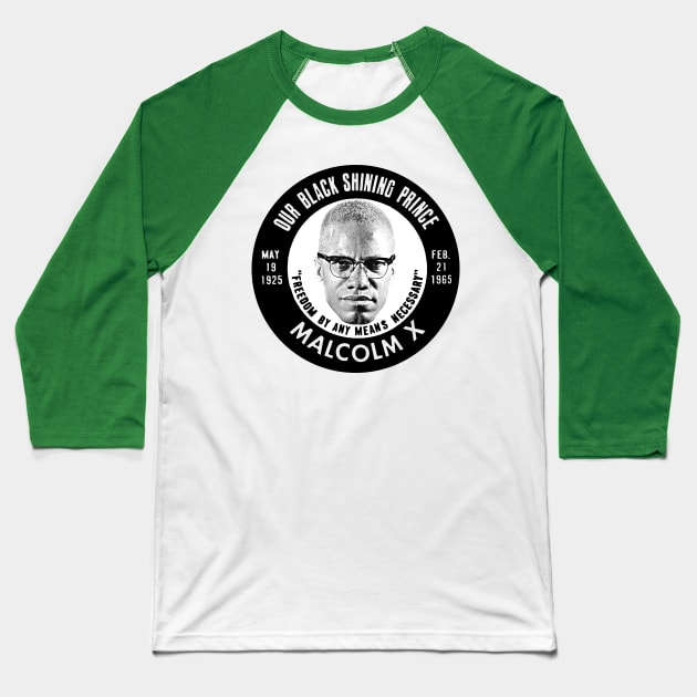 Malcolm X / Black Pride Button Baseball T-Shirt by DankFutura